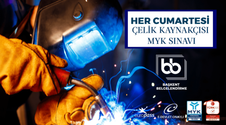 Çelik Kaynakçı MYK Belgesi Sınavı